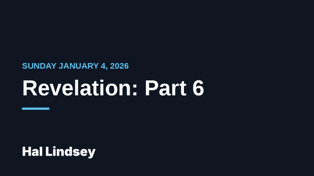 Revelation 1: Christ Among the Lampstands (Part 6)